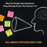 Asking Questions You Know the Answer To