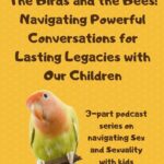 Birds and the Bees Talk Script: Age-Appropriate Guide