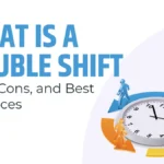 Double Shift: Definition, Demands & Management