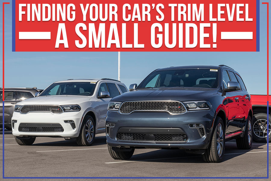 Find Your Car’s Trim Level: Easy Guide & Tips