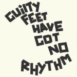 Guilty Feet Have No Rhythm: Exploring Guilt’s Impact