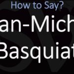 Pronounce Jean-Michel Basquiat Correctly