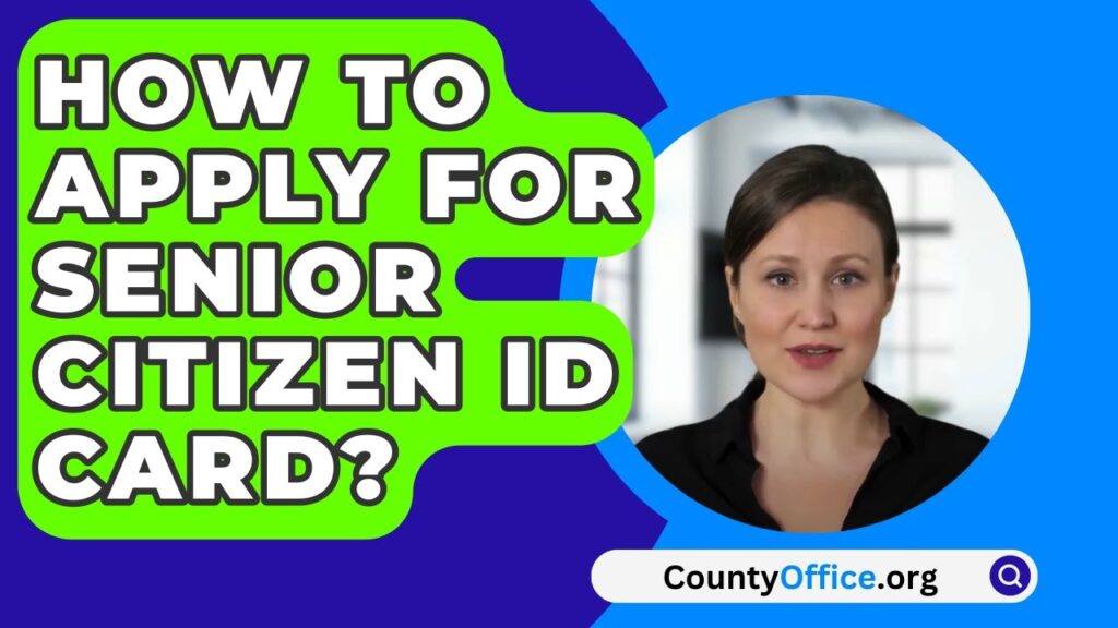 Senior Citizen ID Card: Benefits, Requirements & How To Get One
