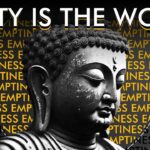 Teach Them Everything About Nothing: Find Wisdom in Emptiness