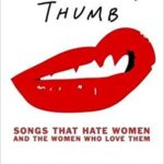 “Under My Thumb” Idiom: Controversy and Gender Stereotypes